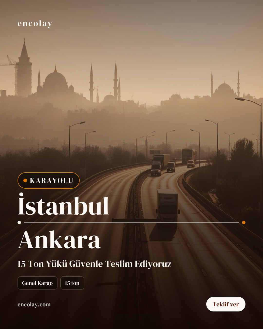 İstanbul-Ankara arası 15 ton genel kargo karayolu taşıması
