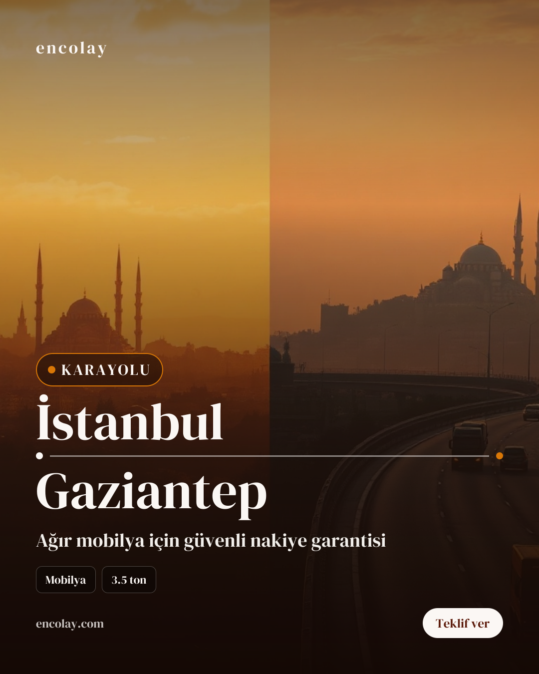 İstanbul-Gaziantep arası mobilya taşıma talebi