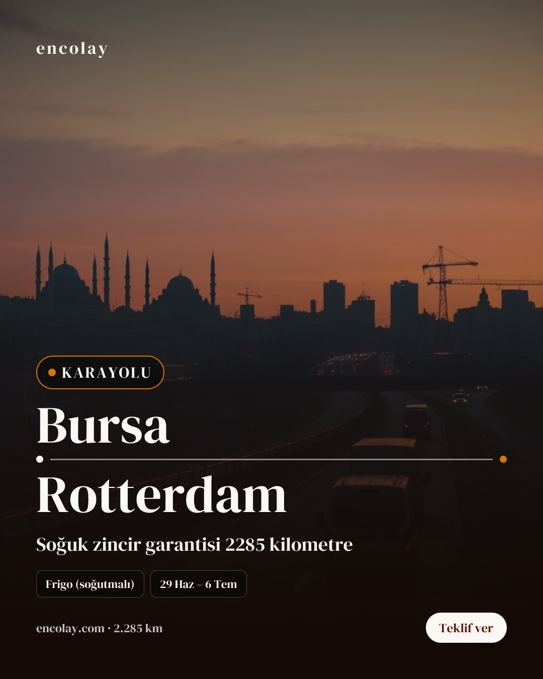 Boş araç: Bursa → Rotterdam · Frigo araç