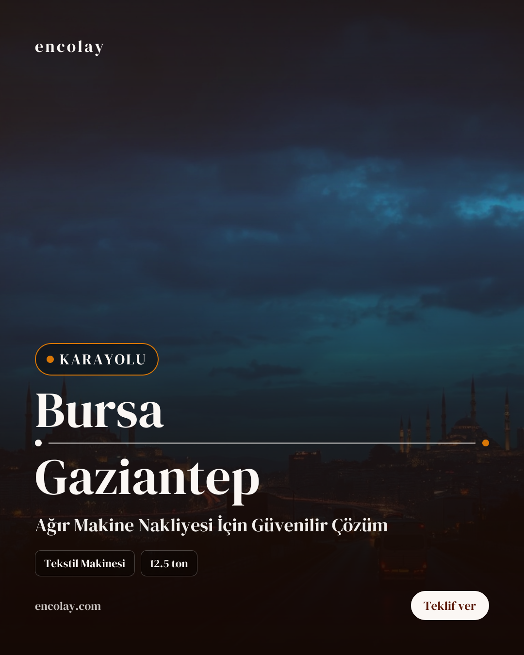 Bursa-Gaziantep arası tekstil makinesi karayolu taşıması