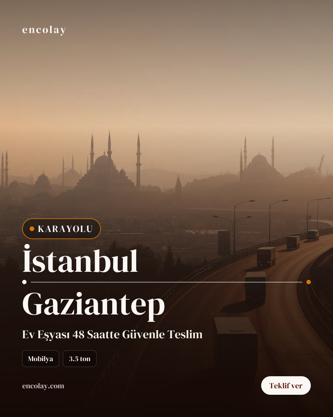 İstanbul-Gaziantep arası mobilya karayolu taşıması
