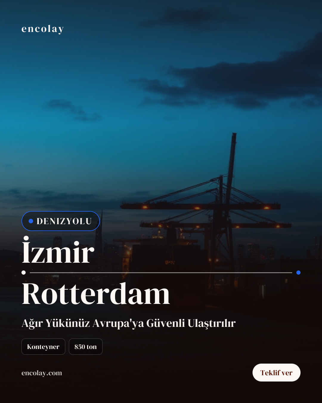 İzmir-Rotterdam arası 850 ton konteyner denizyolu taşıması