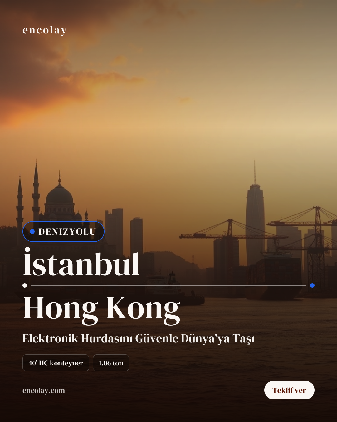 İstanbul-Hong Kong Arası Elektronik Hurda Denizyolu Taşıması