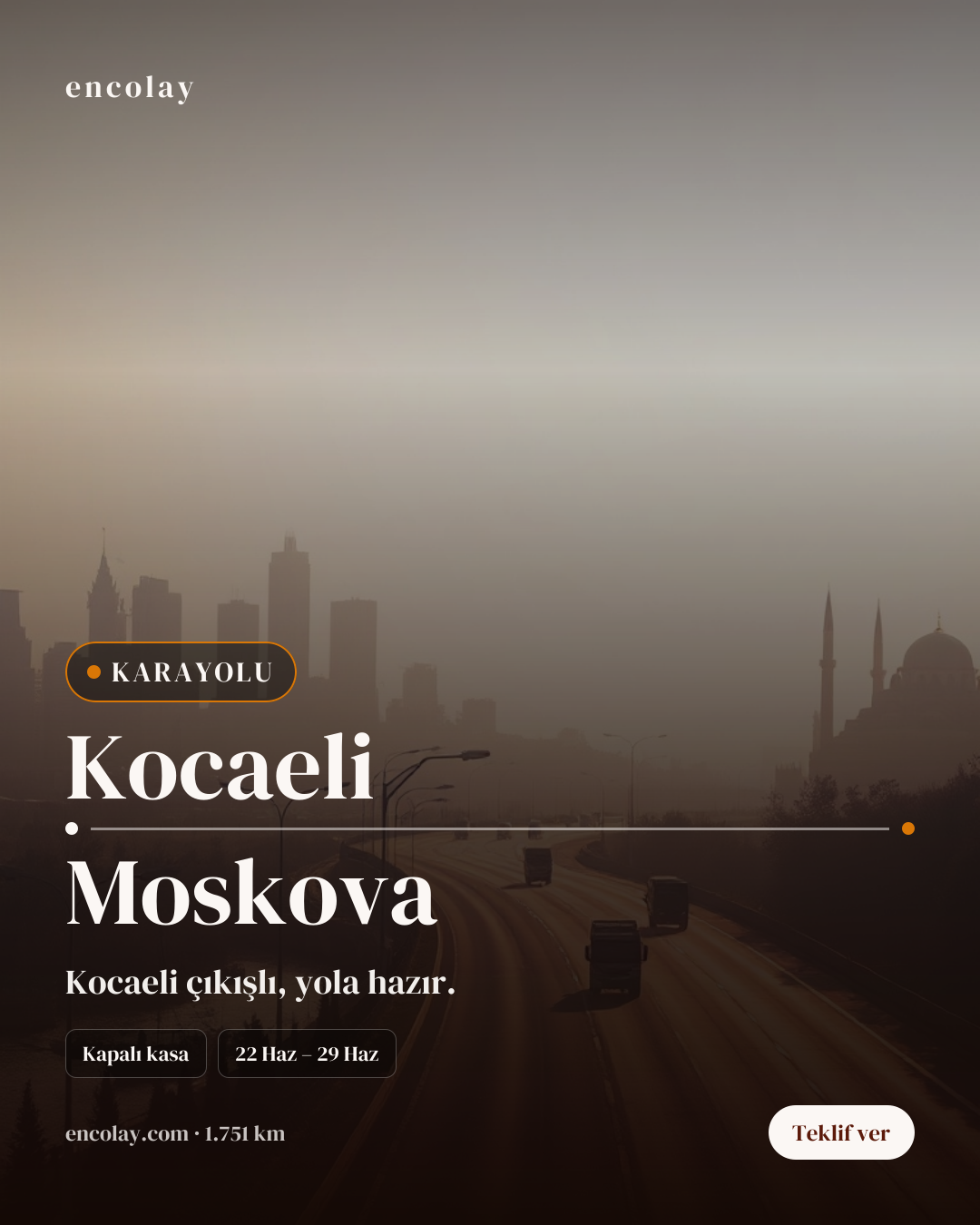Boş araç: Kocaeli → Moskova · Tır (tenteli)
