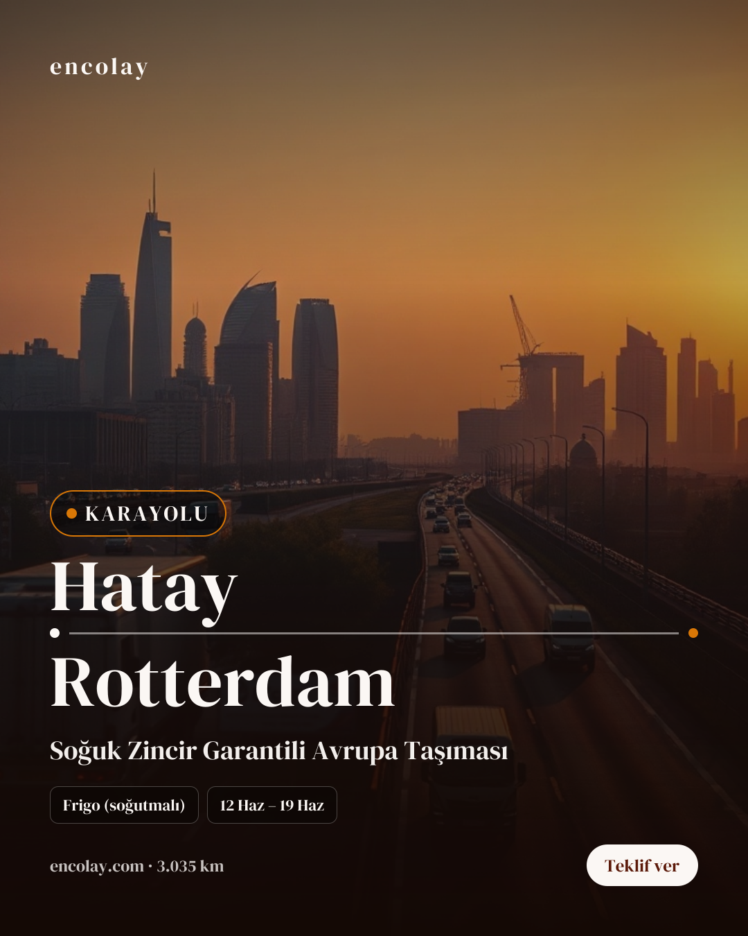 Boş araç: Hatay → Rotterdam · Frigo araç